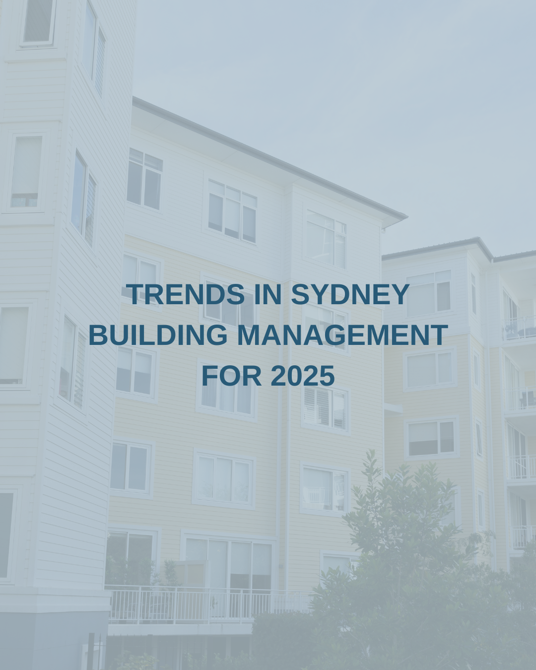 Trends in Sydney Building Management for 2025